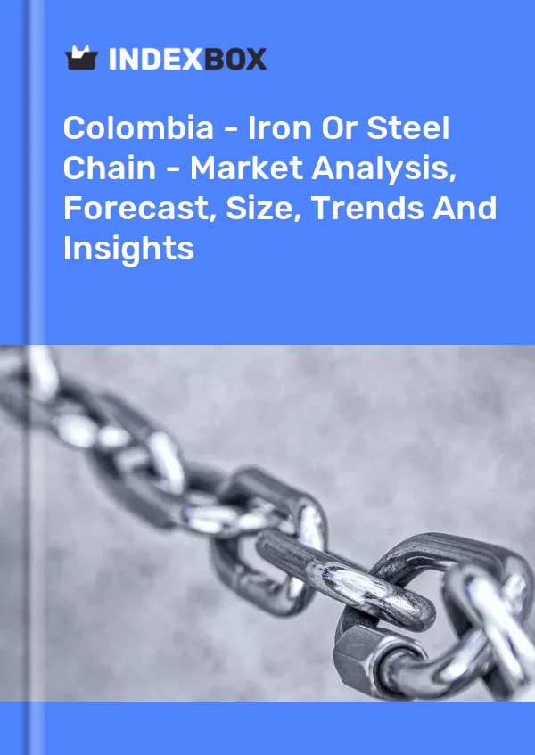Report Colombia - Iron or Steel Chain - Market Analysis, Forecast, Size, Trends and Insights for 499$