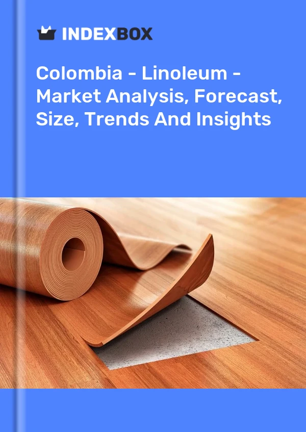 Report Colombia - Linoleum - Market Analysis, Forecast, Size, Trends and Insights for 499$
