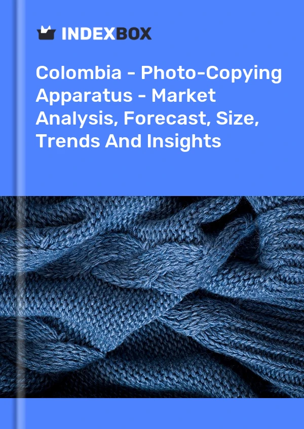 Report Colombia - Photo-Copying Apparatus - Market Analysis, Forecast, Size, Trends and Insights for 499$