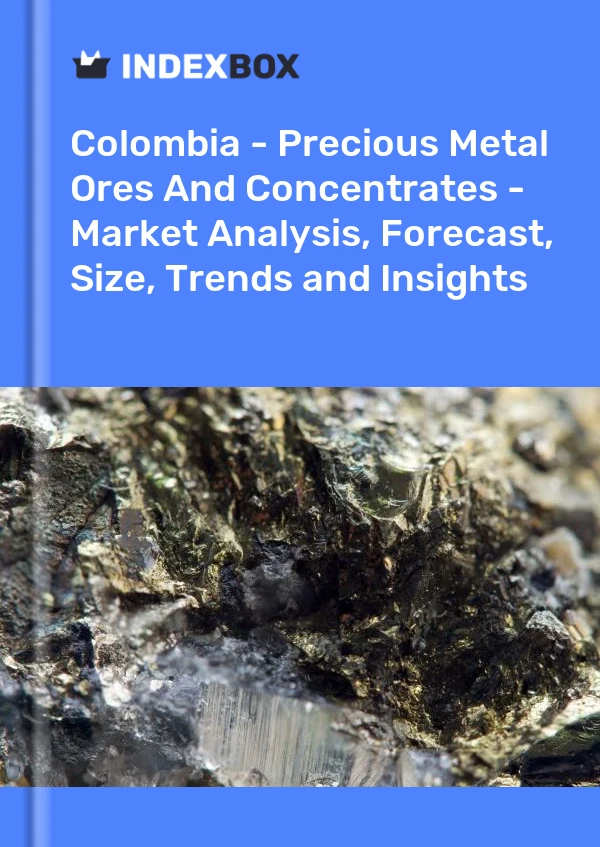 Report Colombia - Precious Metal Ores and Concentrates - Market Analysis, Forecast, Size, Trends and Insights for 499$