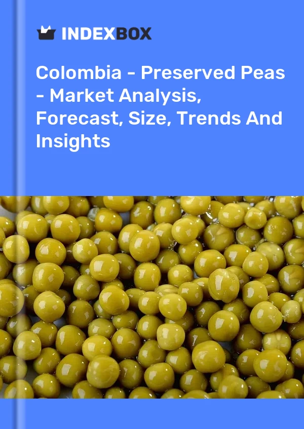 Report Colombia - Preserved Peas - Market Analysis, Forecast, Size, Trends and Insights for 499$