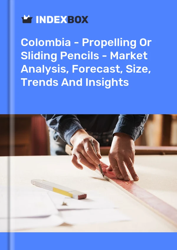 Colombia - Propelling Or Sliding Pencils - Market Analysis, Forecast, Size, Trends And Insights