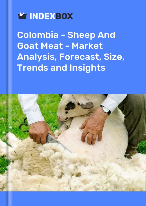 Report Colombia - Sheep and Goat Meat - Market Analysis, Forecast, Size, Trends and Insights for 499$