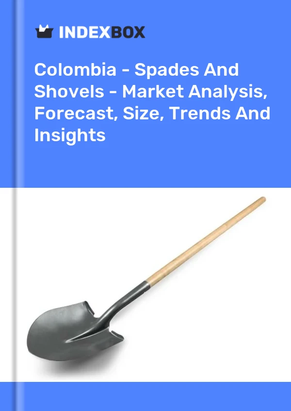 Report Colombia - Spades and Shovels - Market Analysis, Forecast, Size, Trends and Insights for 499$