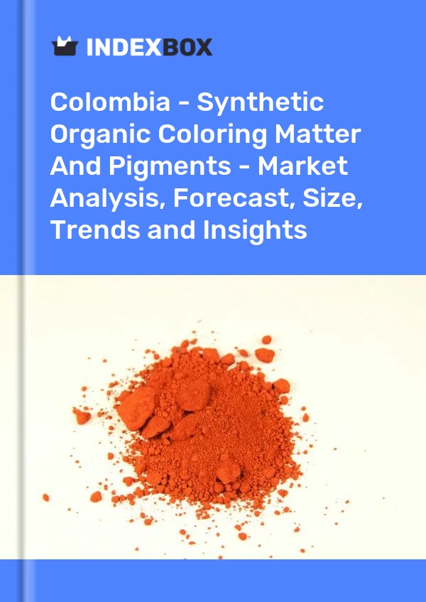 Report Colombia - Synthetic Organic Coloring Matter and Pigments - Market Analysis, Forecast, Size, Trends and Insights for 499$
