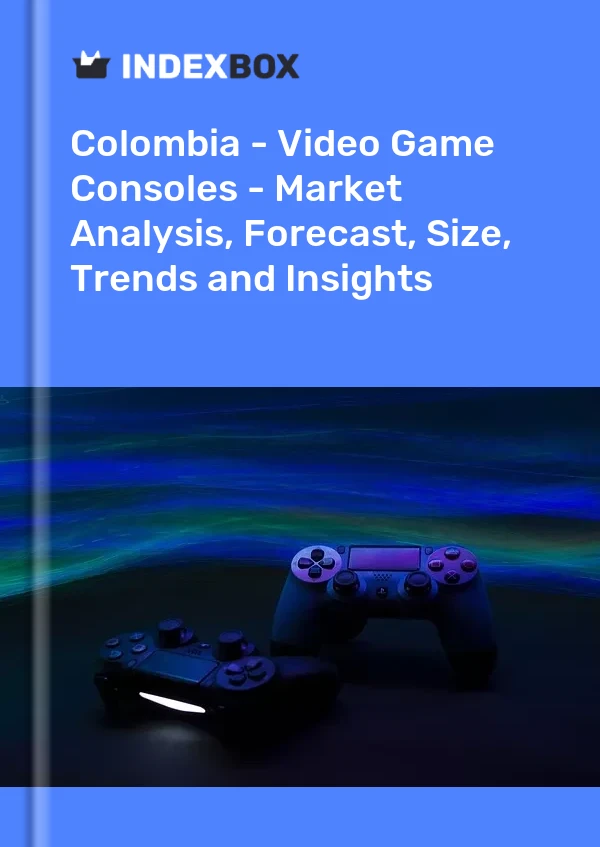 Report Colombia - Video Game Consoles - Market Analysis, Forecast, Size, Trends and Insights for 499$