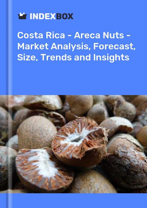 Report Costa Rica - Areca Nuts - Market Analysis, Forecast, Size, Trends and Insights for 499$