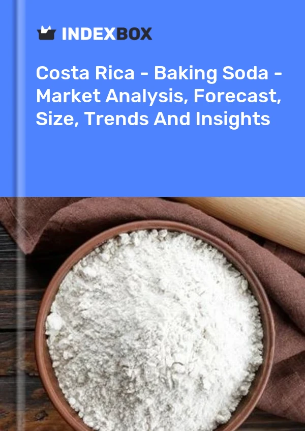 Costa Rica - Baking Soda - Market Analysis, Forecast, Size, Trends And Insights