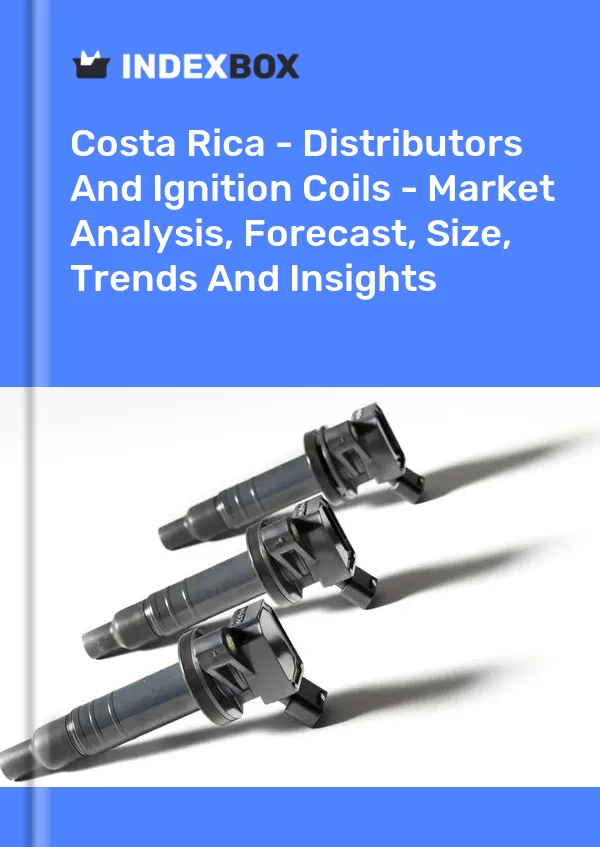 Report Costa Rica - Distributors and Ignition Coils - Market Analysis, Forecast, Size, Trends and Insights for 499$