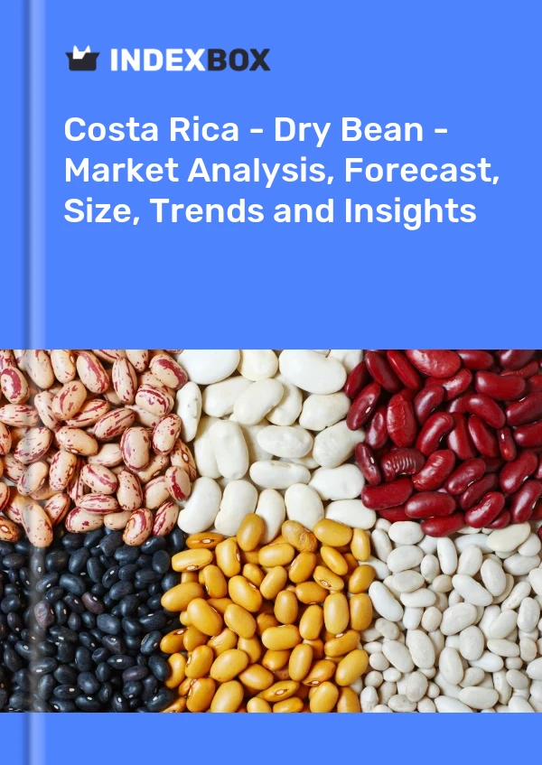 Report Costa Rica - Dry Bean - Market Analysis, Forecast, Size, Trends and Insights for 499$
