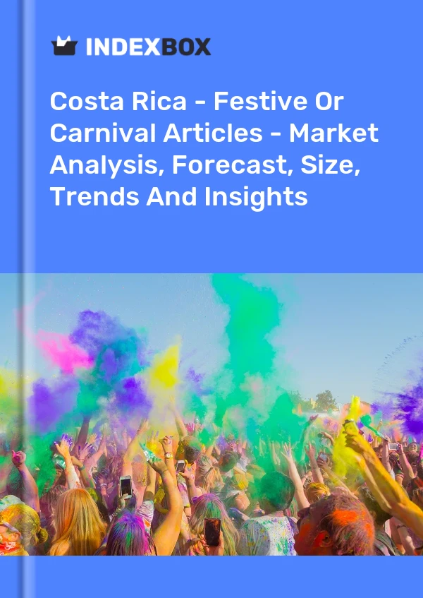 Report Costa Rica - Festive or Carnival Articles - Market Analysis, Forecast, Size, Trends and Insights for 499$