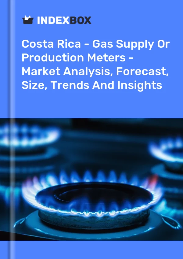 Report Costa Rica - Gas Supply or Production Meters - Market Analysis, Forecast, Size, Trends and Insights for 499$