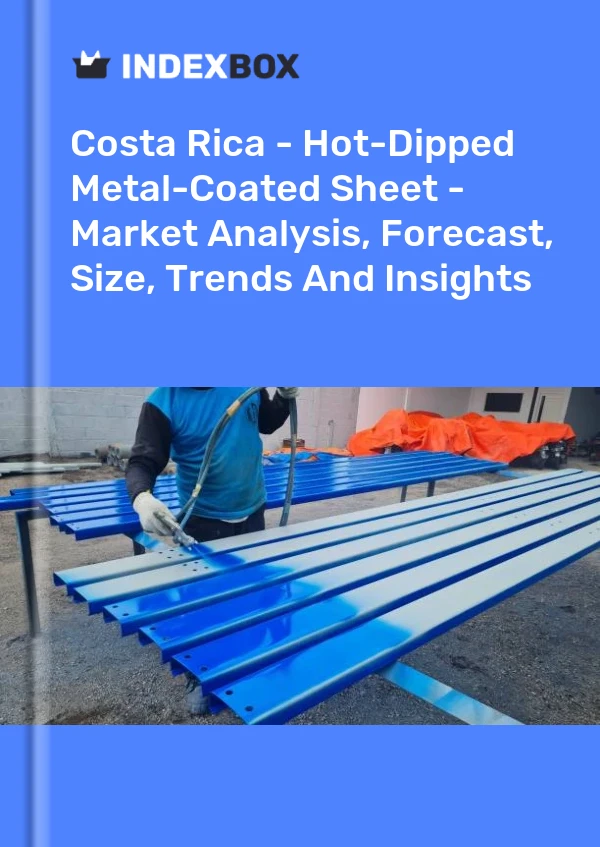 Report Costa Rica - Hot-Dipped Metal-Coated Sheet - Market Analysis, Forecast, Size, Trends and Insights for 499$