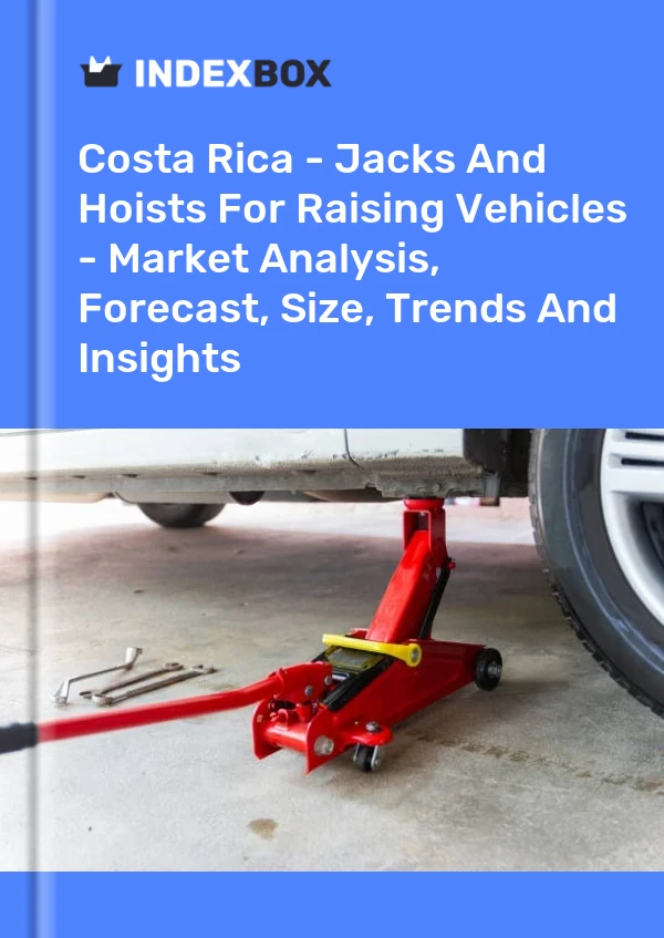 Report Costa Rica - Jacks and Hoists for Raising Vehicles - Market Analysis, Forecast, Size, Trends and Insights for 499$