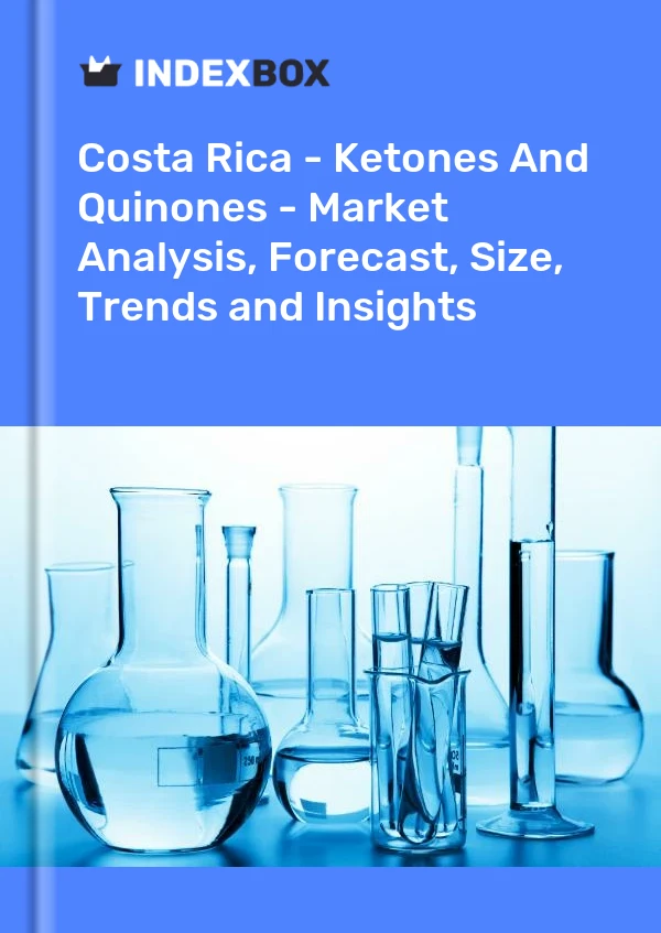 Report Costa Rica - Ketones and Quinones - Market Analysis, Forecast, Size, Trends and Insights for 499$