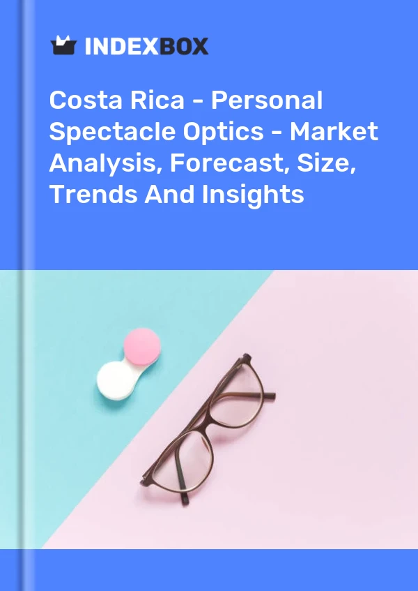 Report Costa Rica - Personal Spectacle Optics - Market Analysis, Forecast, Size, Trends and Insights for 499$