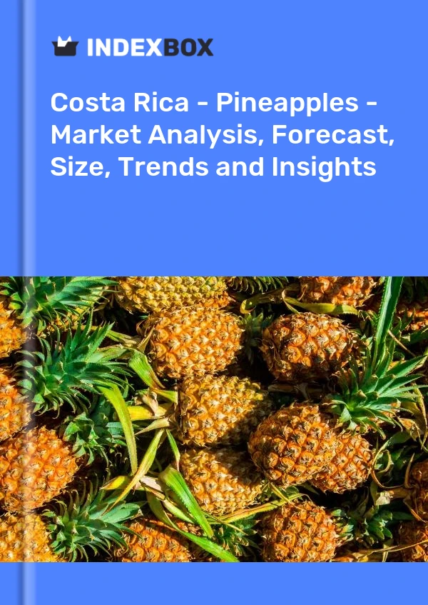 Report Costa Rica - Pineapples - Market Analysis, Forecast, Size, Trends and Insights for 499$