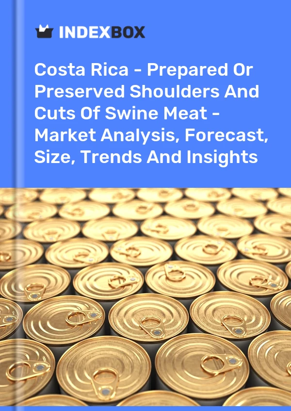 Report Costa Rica - Prepared or Preserved Shoulders and Cuts of Swine Meat - Market Analysis, Forecast, Size, Trends and Insights for 499$
