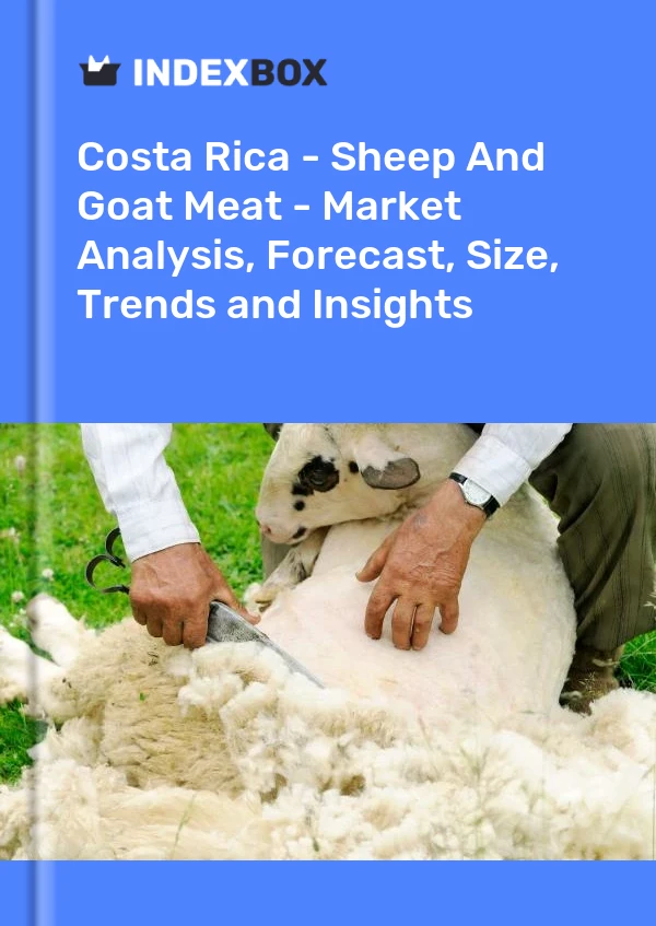 Report Costa Rica - Sheep and Goat Meat - Market Analysis, Forecast, Size, Trends and Insights for 499$