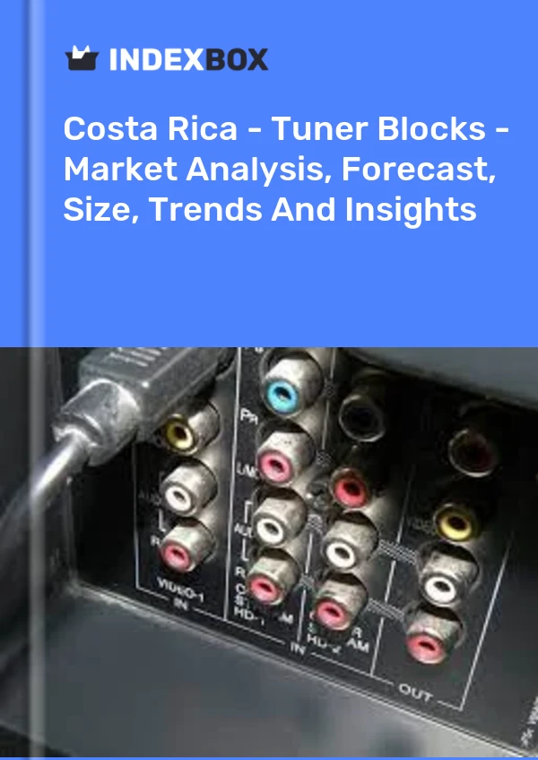 Report Costa Rica - Tuner Blocks - Market Analysis, Forecast, Size, Trends and Insights for 499$