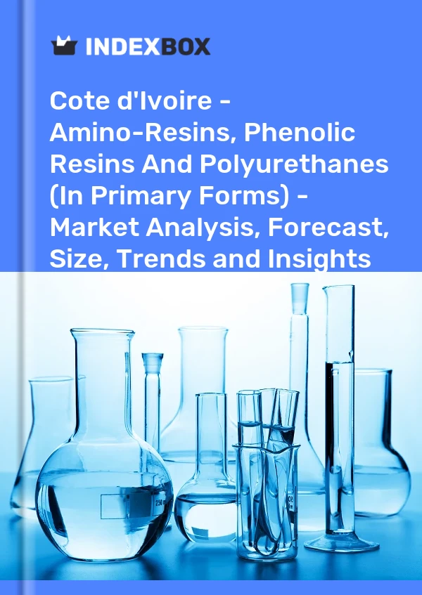 Report Cote d'Ivoire - Amino-Resins, Phenolic Resins and Polyurethanes (In Primary Forms) - Market Analysis, Forecast, Size, Trends and Insights for 499$