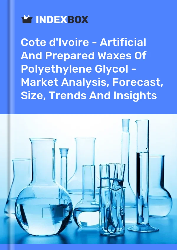 Report Cote d'Ivoire - Artificial and Prepared Waxes of Polyethylene Glycol - Market Analysis, Forecast, Size, Trends and Insights for 499$