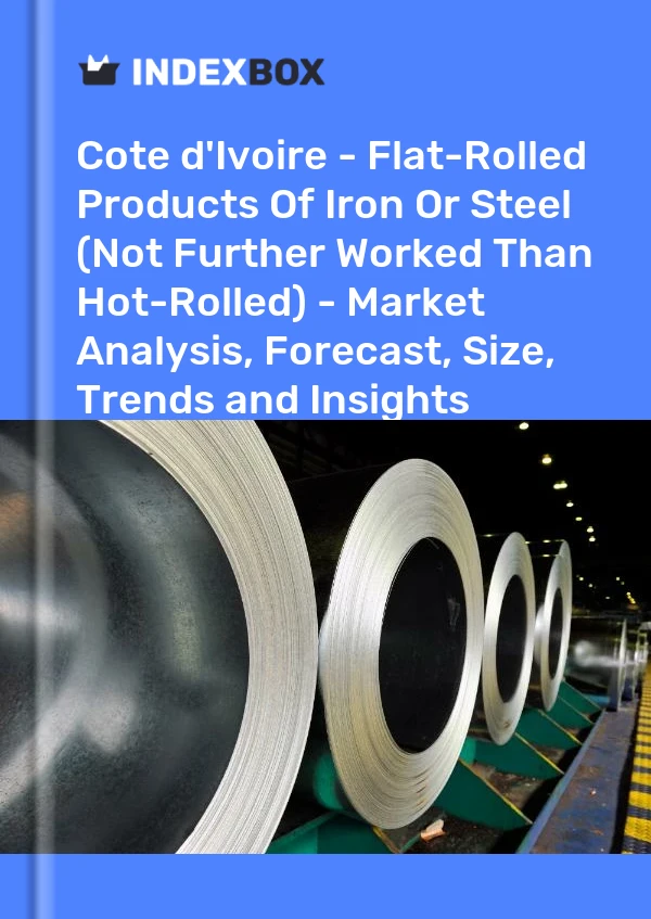 Report Cote d'Ivoire - Flat-Rolled Products of Iron or Steel (Not Further Worked Than Hot-Rolled) - Market Analysis, Forecast, Size, Trends and Insights for 499$