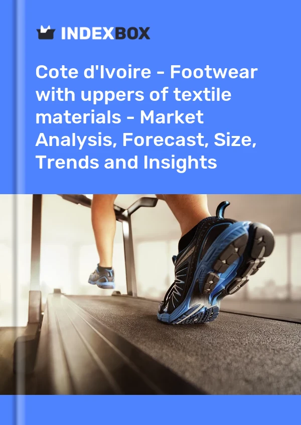 Report Cote d'Ivoire - Footwear with uppers of textile materials - Market Analysis, Forecast, Size, Trends and Insights for 499$