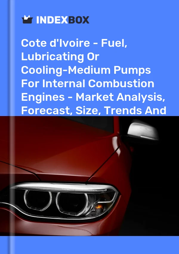 Report Cote d'Ivoire - Fuel, Lubricating or Cooling-Medium Pumps for Internal Combustion Engines - Market Analysis, Forecast, Size, Trends and Insights for 499$