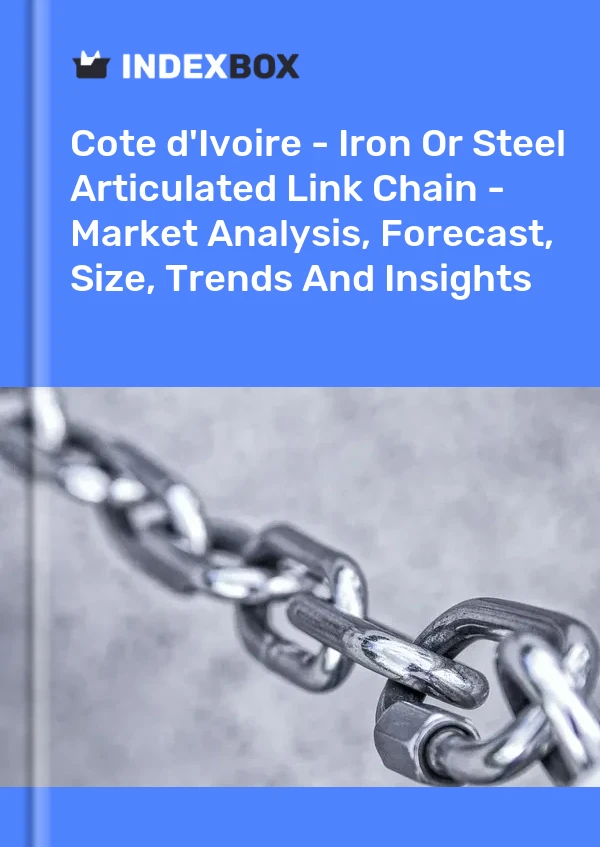 Report Cote d'Ivoire - Iron or Steel Articulated Link Chain - Market Analysis, Forecast, Size, Trends and Insights for 499$