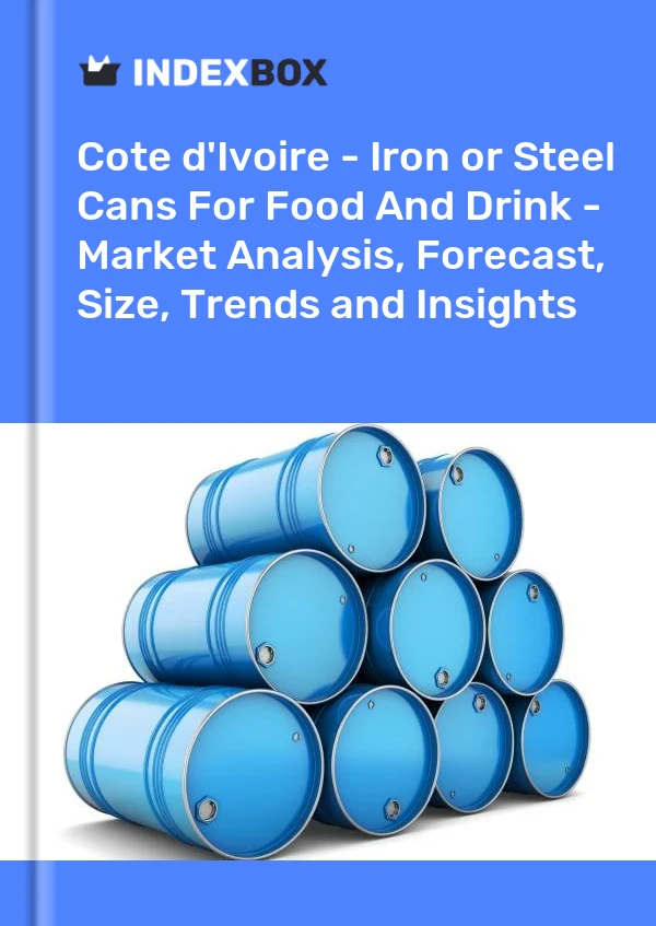 Report Cote d'Ivoire - Iron or Steel Cans for Food and Drink - Market Analysis, Forecast, Size, Trends and Insights for 499$