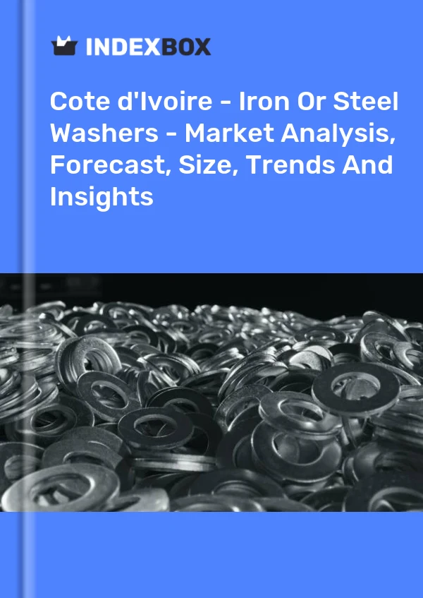 Report Cote d'Ivoire - Iron or Steel Washers - Market Analysis, Forecast, Size, Trends and Insights for 499$