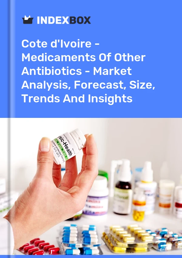 Report Cote d'Ivoire - Medicaments of Other Antibiotics - Market Analysis, Forecast, Size, Trends and Insights for 499$