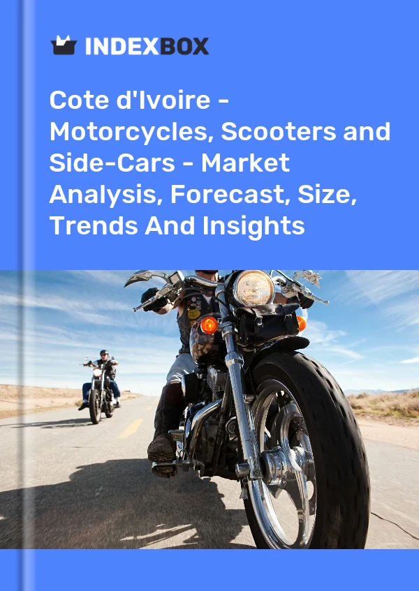 Report Cote d'Ivoire - Motorcycles, Scooters and Side-Cars - Market Analysis, Forecast, Size, Trends and Insights for 499$