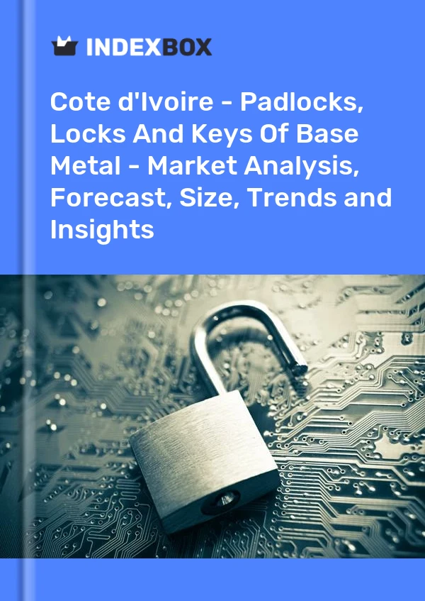 Report Cote d'Ivoire - Padlocks, Locks and Keys of Base Metal - Market Analysis, Forecast, Size, Trends and Insights for 499$