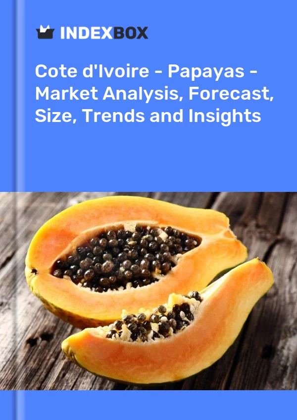 Report Cote d'Ivoire - Papayas - Market Analysis, Forecast, Size, Trends and Insights for 499$