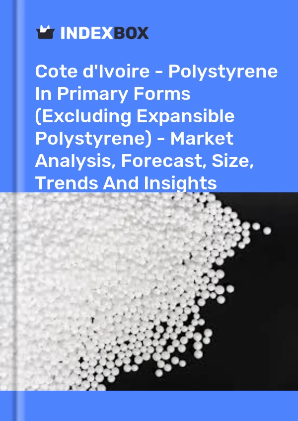 Report Cote d'Ivoire - Polystyrene in Primary Forms (Excluding Expansible Polystyrene) - Market Analysis, Forecast, Size, Trends and Insights for 499$
