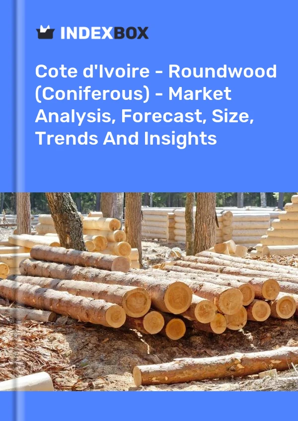 Report Cote d'Ivoire - Roundwood (Coniferous) - Market Analysis, Forecast, Size, Trends and Insights for 499$