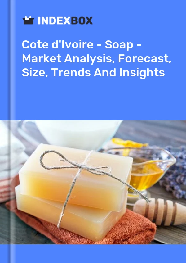 Report Cote d'Ivoire - Soap - Market Analysis, Forecast, Size, Trends and Insights for 499$