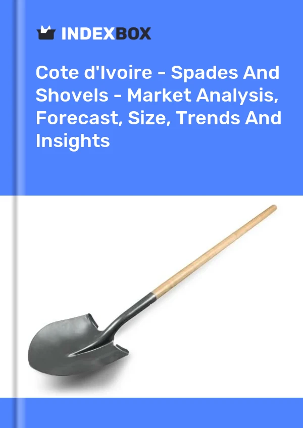 Report Cote d'Ivoire - Spades and Shovels - Market Analysis, Forecast, Size, Trends and Insights for 499$