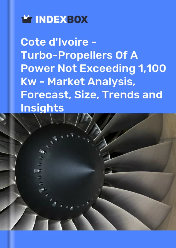 Report Cote d'Ivoire - Turbo-Propellers of A Power not Exceeding 1,100 Kw - Market Analysis, Forecast, Size, Trends and Insights for 499$