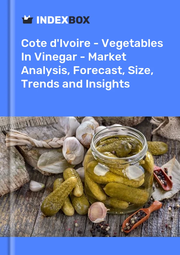 Report Cote d'Ivoire - Vegetables in Vinegar - Market Analysis, Forecast, Size, Trends and Insights for 499$
