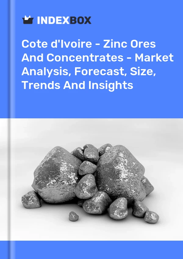 Report Cote d'Ivoire - Zinc Ores and Concentrates - Market Analysis, Forecast, Size, Trends and Insights for 499$