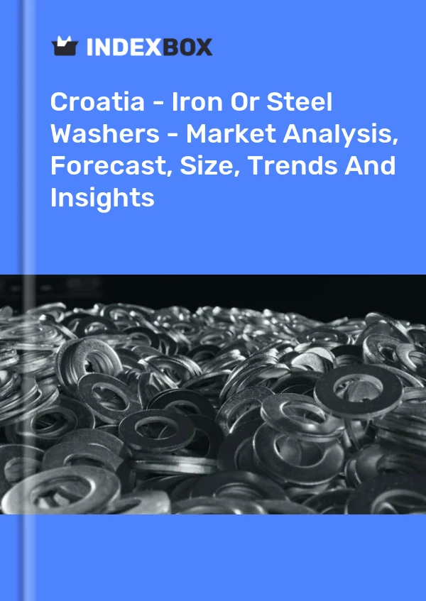 Report Croatia - Iron or Steel Washers - Market Analysis, Forecast, Size, Trends and Insights for 499$