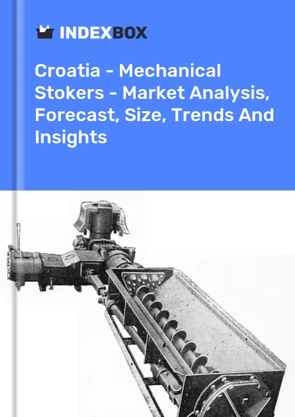 Report Croatia - Mechanical Stokers - Market Analysis, Forecast, Size, Trends and Insights for 499$