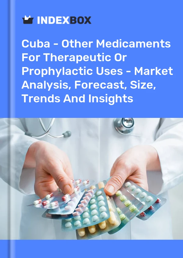 Report Cuba - Other Medicaments for Therapeutic or Prophylactic Uses - Market Analysis, Forecast, Size, Trends and Insights for 499$