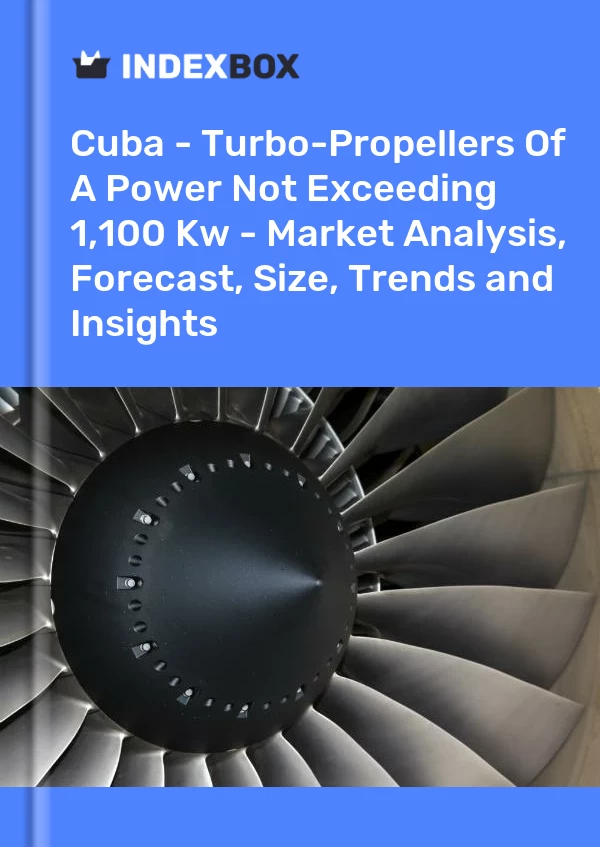 Report Cuba - Turbo-Propellers of A Power not Exceeding 1,100 Kw - Market Analysis, Forecast, Size, Trends and Insights for 499$