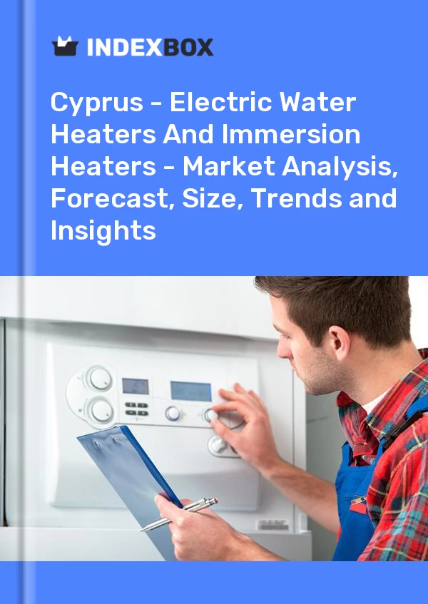 Report Cyprus - Electric Water Heaters and Immersion Heaters - Market Analysis, Forecast, Size, Trends and Insights for 499$
