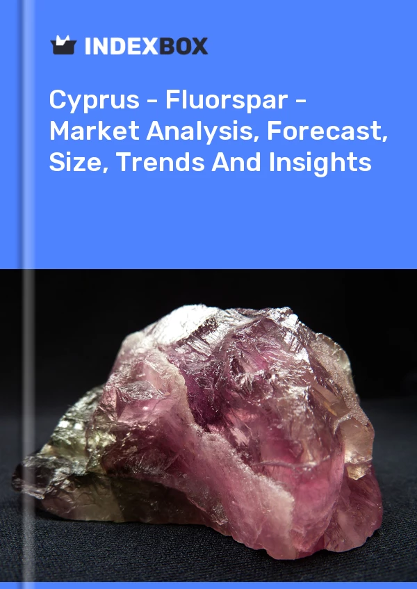 Report Cyprus - Fluorspar - Market Analysis, Forecast, Size, Trends and Insights for 499$