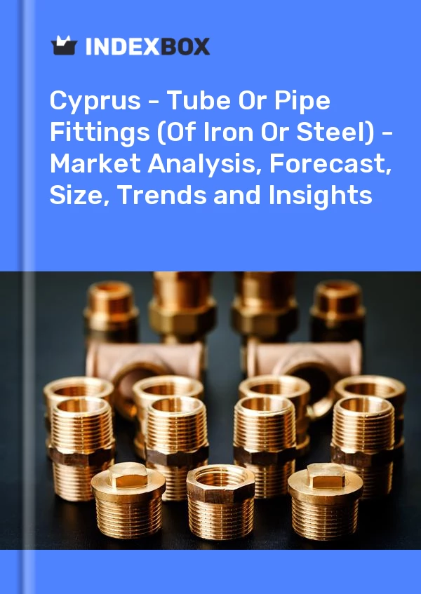 Report Cyprus - Tube or Pipe Fittings (Of Iron or Steel) - Market Analysis, Forecast, Size, Trends and Insights for 499$